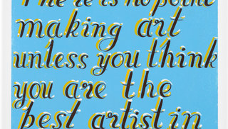 Bob & Roberta Smith - There is no point in making art unless you think you are the best artist in the world